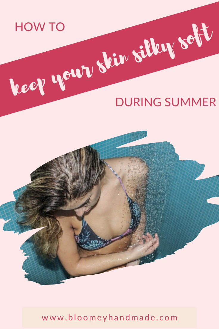 How To Keep Your Skin Hydrated & Silky Soft During Summer